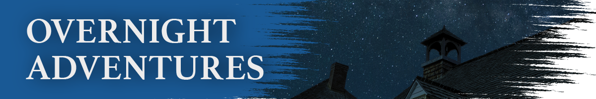 "Overnight Adventures" theme header shows the Bell House roof at night